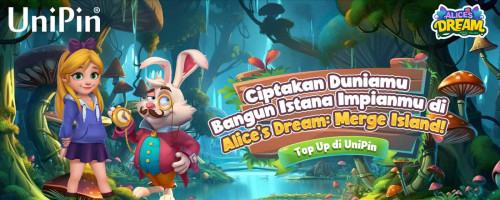 Ciptakan Dunia & Istana Impian di Alice’s Dream: Merge Island bersama UniPin